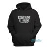 White Silence Is Violence Black Lives Matter Hoodie