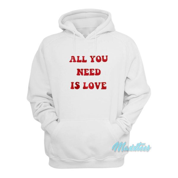 All You Need Is Love Hoodie