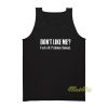 Don't Like Me Fuck Off Problem Solved Tank Top