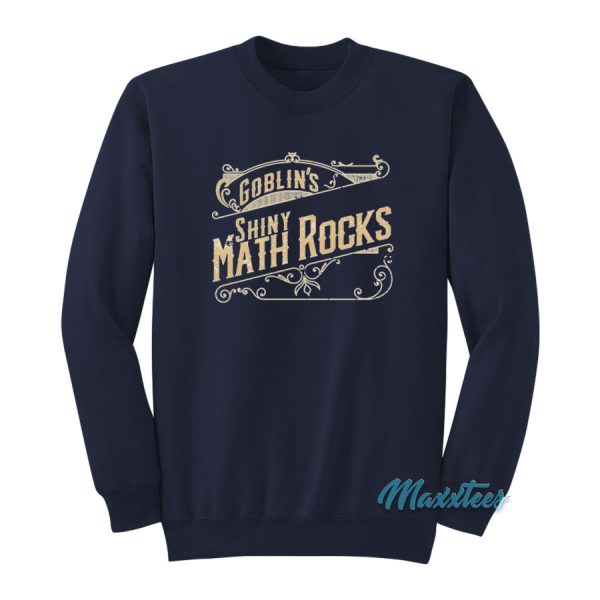 Goblin's Shiny Math Rocks Sweatshirt
