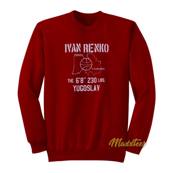 Ivan Renko The Lbs Yugoslay Sweatshirt
