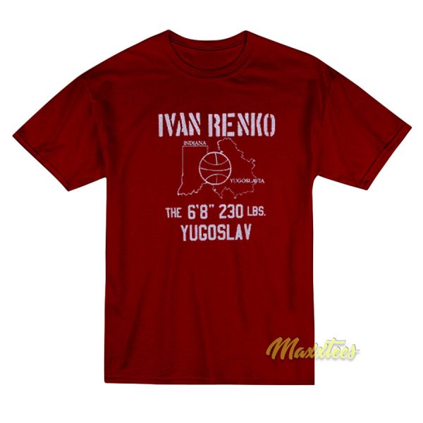 Ivan Renko The Lbs Yugoslay T-Shirt