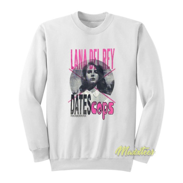 Lana Del Rey Dates Cops Sweatshirt