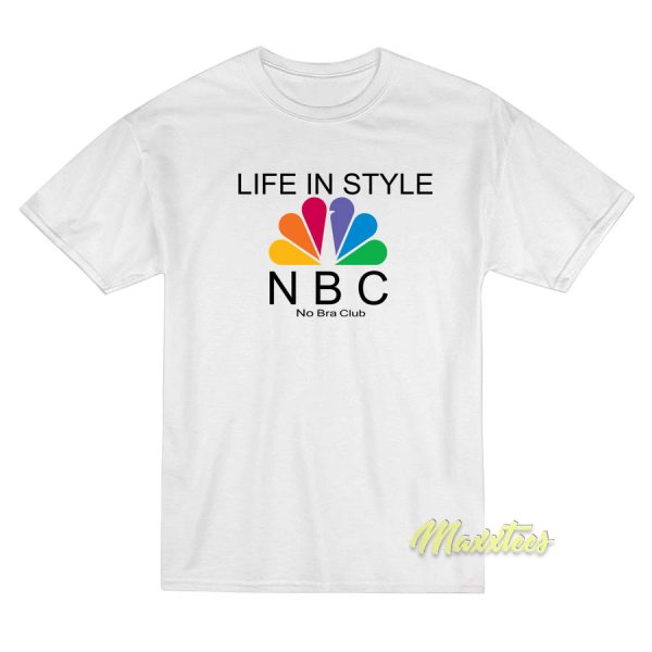 Life In Style No Bra Club NBC T-Shirt