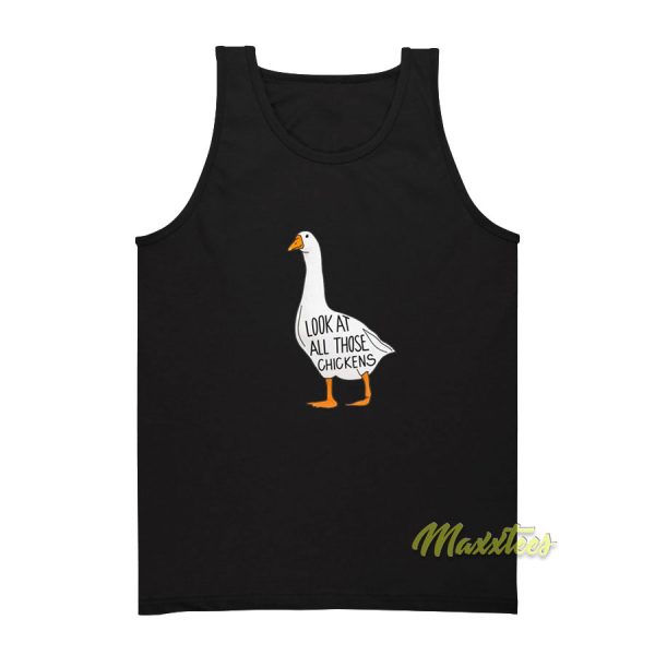 Look All Those Chickens Tank Top