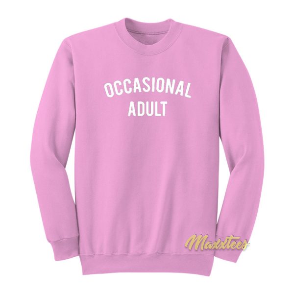 Occasional Adult Sweatshirt