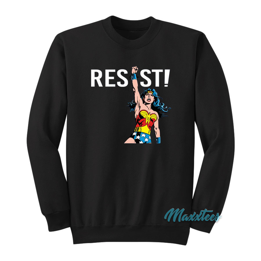 Resist Wonder Woman Sweatshirt - For Men or Women 