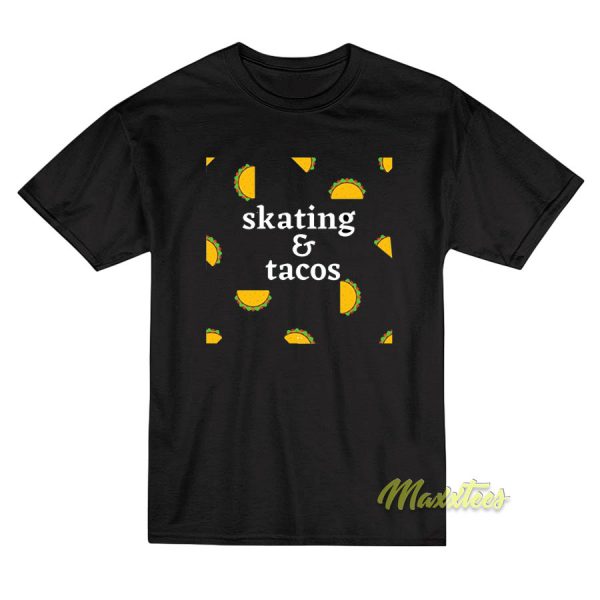 Skating and Tacos T-Shirt