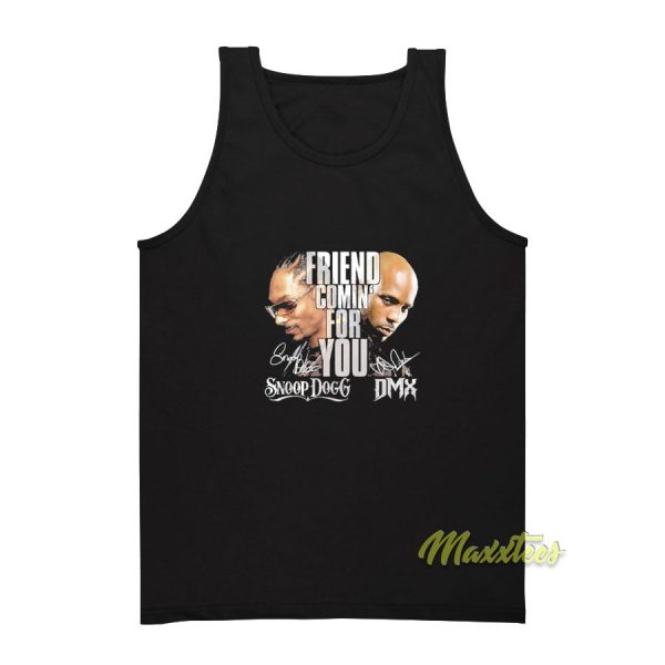 Snoop Dogg and DMX Friend Coming 2021 Tank Top
