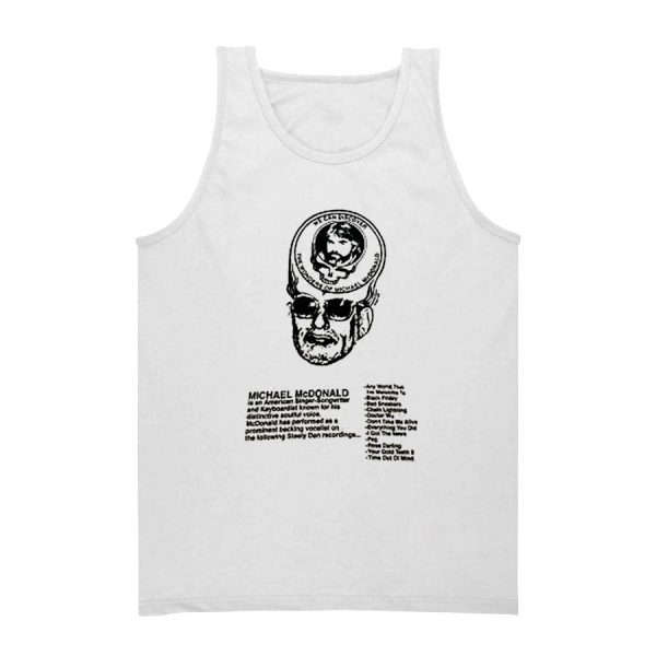 We Can Discover The Wonders Of Michael McDonald Tank Top