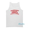 Support Local Female Orgasms Tank Top