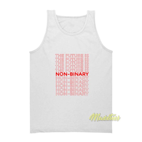 The Future Is Non Binary Genderless Tank Top