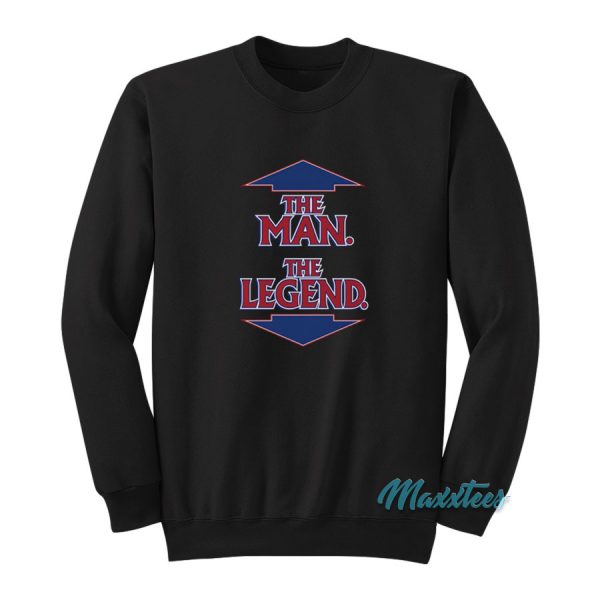 The Man The Legend Sweatshirt