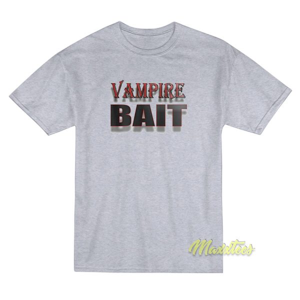 Vampire Bait T-Shirt