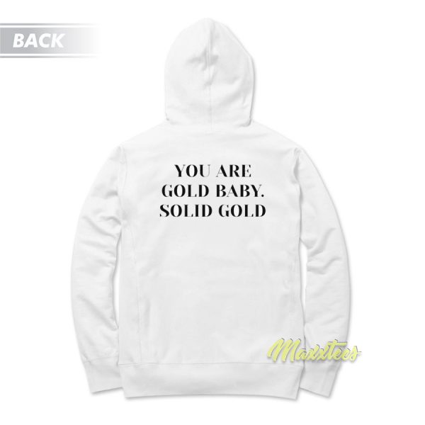 You Are Gold Baby Solid Gold Hoodie