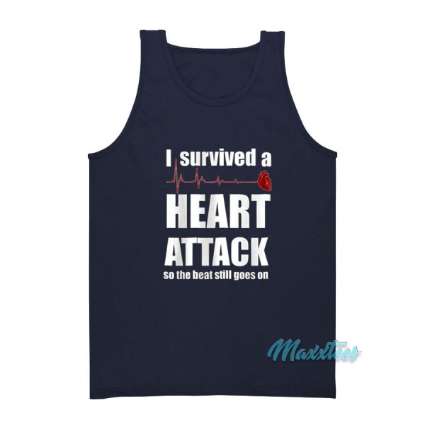 I Survived A Heart Attack So The Beat Still Goes On Tank Top