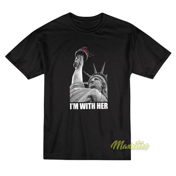I'm With Her Statue Of Liberty Immigrant T-Shirt