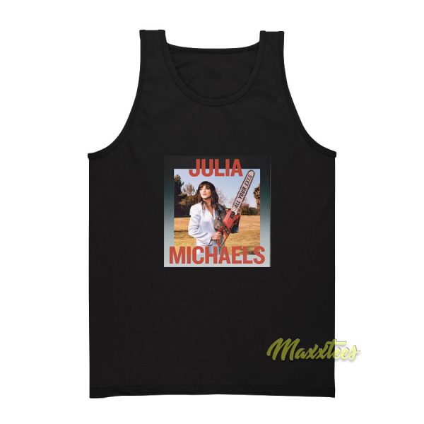 Julia Michaels All Your Exes Tank Top