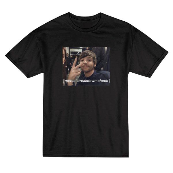 Louis Tomlinson Mental Breakdown Check T-Shirt