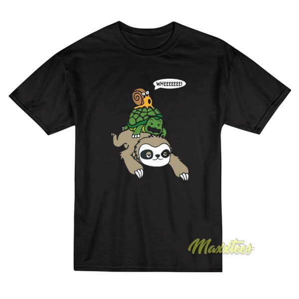 Sloth Turtle Snail Wheee T-Shirt