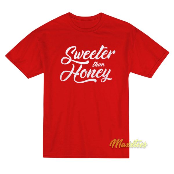 Sweeter Than Honey T-Shirt