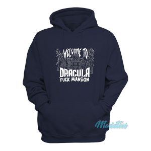Welcome To Dracula Mansion Hoodie