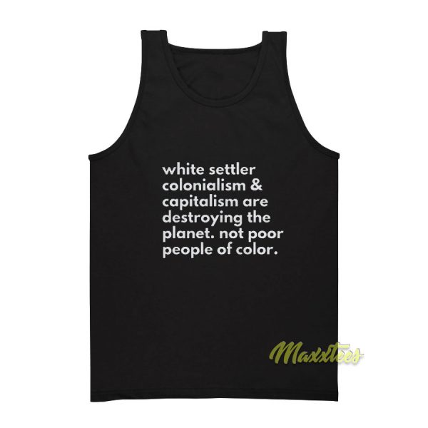 White Settler Colonialism and Capitalism Tank Top