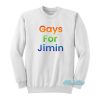 BTS Gays For Jimin Sweatshirt