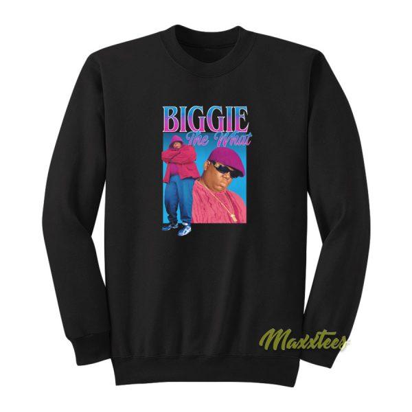 Biggie The What Sweatshirt