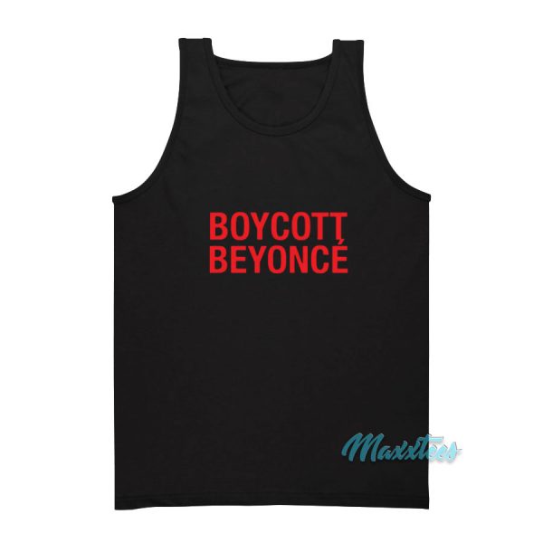 Boycott Beyonce Tank Top