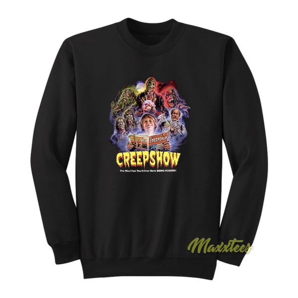 Creepshow The Most Fun You'll Ever Sweatshirt