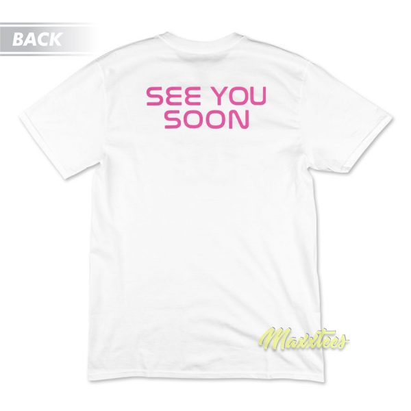 Doja See You Soon T-Shirt
