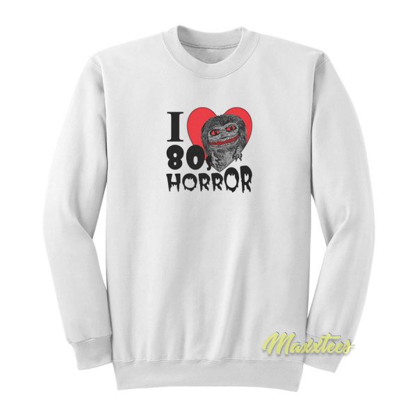 I Love 80s Horror Unisex Sweatshirt