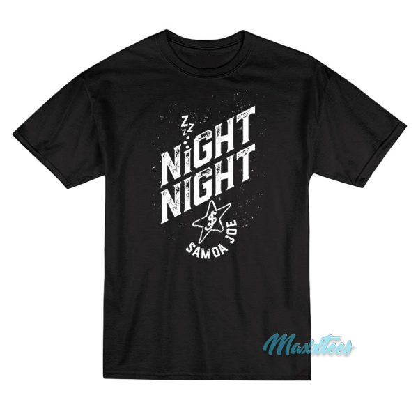 Night Night Samoa Joe T-Shirt