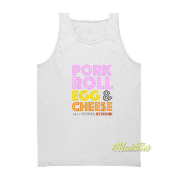 Pork Roll Egg and Cheese Tank Top