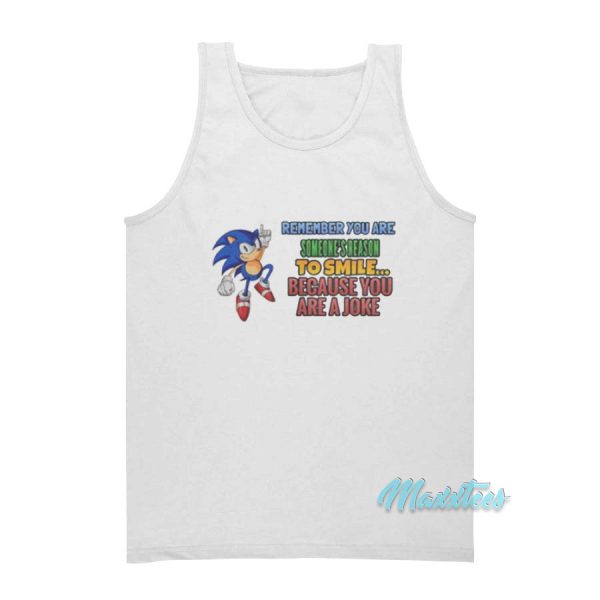 Sonic Remember You Are Someone Reason To Smile Tank Top