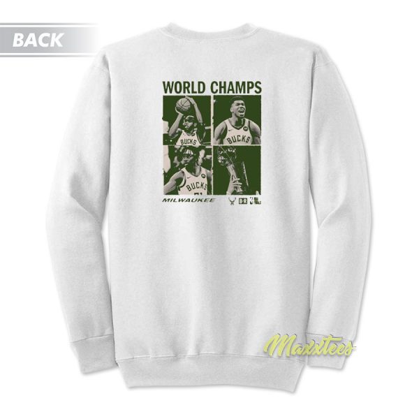 The Bucks World Champs 2021 Sweatshirt