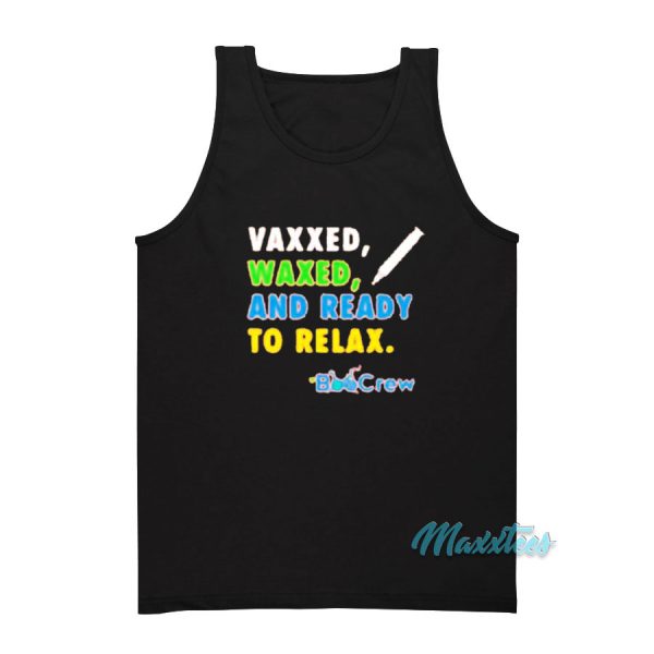 Vaxxed Waxed And Ready To Relax Boo Crew Tank Top