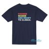 Vaxxed Waxed And Ready To Climax T-Shirt