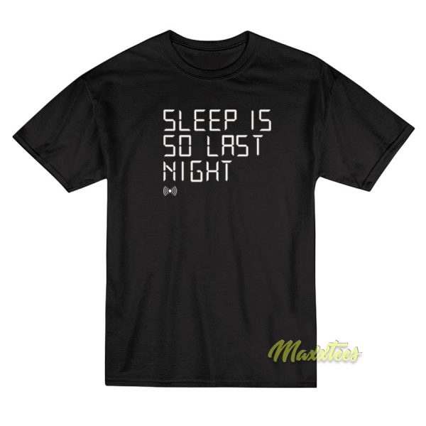 Adam Duritz Sleep Is So Last Night T-Shirt