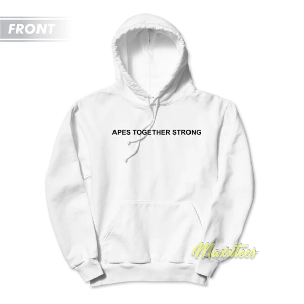 Apes Together Strong Unisex Hoodie