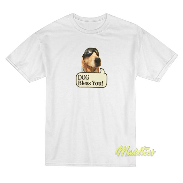 Dog Bless You T-Shirt
