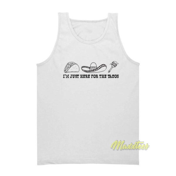 I'm Just Here For The Tacos Mexican Tank Top