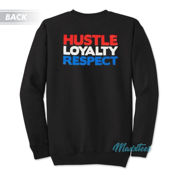 John Cena Rise Above Hate Hustle Loyalty Respect Sweatshirt