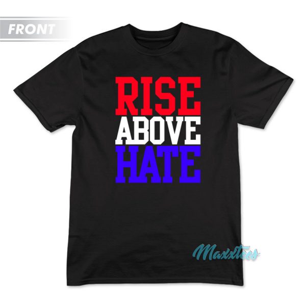 John Cena Rise Above Hate Hustle Loyalty Respect T-Shirt