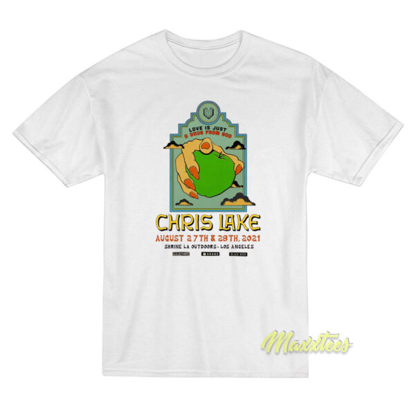 Love Is Just A Drug From God Chris Lake T-Shirt