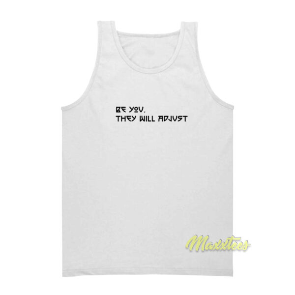 Marcus Stroman Be You They Will Adjust Tank Top