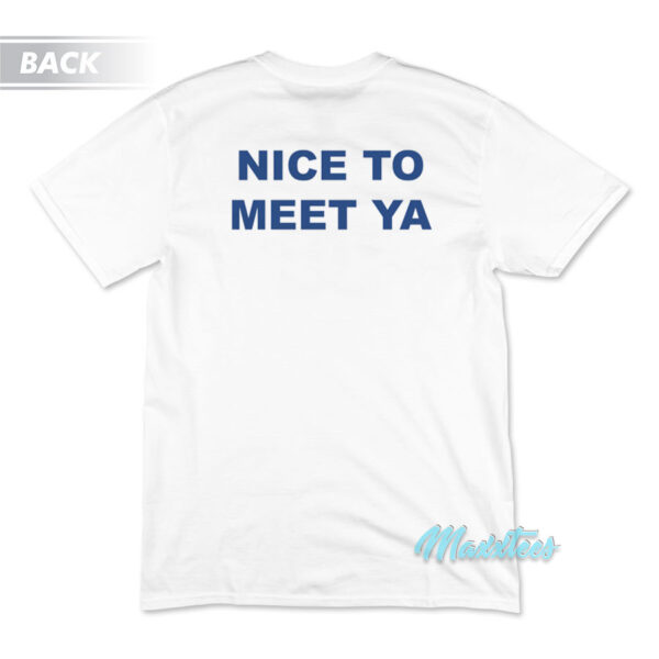 Nice To Meet Ya Niall Horan T-Shirt