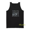 No More Spoons Only Knives Left Tank Top