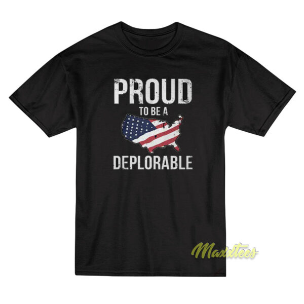 Proud To Be A Deplorable USA T-Shirt